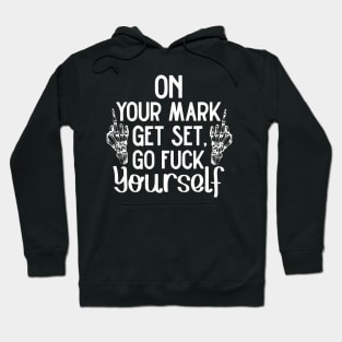 Offensive Adult Humor Go Fuck Yourself Hoodie